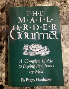 THE MAIL ORDER GOURMET, PEGGY HARDIGREE - Bild 1 von 3