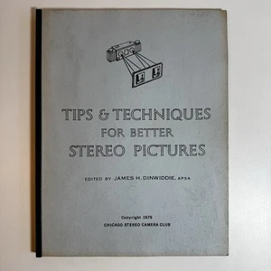 Tipps & Techniken für bessere Stereobilder 3D James H. Dinwiddie Chicago 1979 - Bild 1 von 10