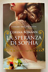 Corina Bomann - LA SPERANZA DI SOPHIA - Romanzo - Giunti Editore - NUOVO !!