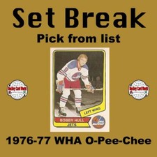 (HCW) 1976-77 WHA O-Pee-Chee NHL Hockey Cards Set Break - Pick From List