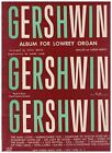 Song Book ~ Gershwin Album for Lowrey Organ ~ 1958 ~ 16 Song ~
