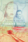 Cocaine Train Couverture Rigide Stephen Smith