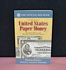 The Official Red Book A Guide Book of United States Paper Money Fourth Edition