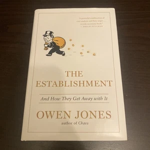 The Establishment : & How They Get Away With It by Owen Jones (2015, Hardcover) - Picture 1 of 1