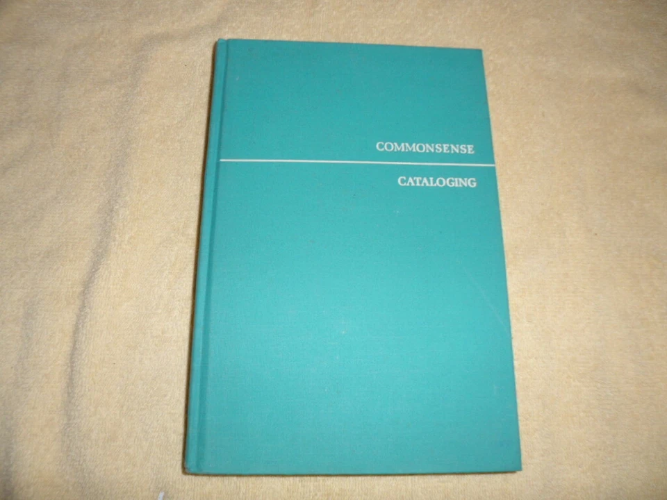 Commonsense Cataloging by Esther J. Piercy - Image 1 of 1