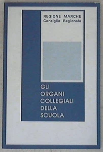 22334 (Marche) Gli organi collegiali della scuola / Regione Marche - Imagen 1 de 1