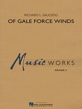 Of Gale Force Winds (Richard L. Saucedo) MusicWorks Grade 3 Score Only