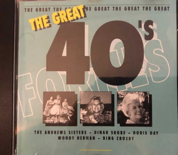 CD Bing Crosby, Vaughn Monroe, Cliff Edwards a.o. The Great 40s Great Music - Bild 1 von 1