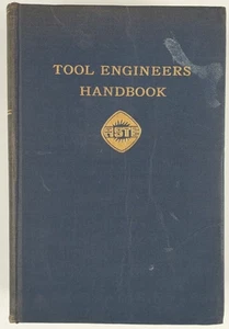 Tool Engineer's Handbook American Society of Tool Engineers 1953 ASTE 316 - Picture 1 of 8