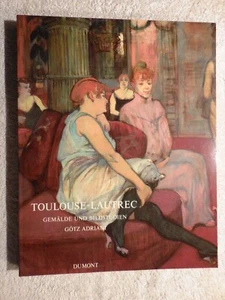 Toulouse Lautrec PAINTINGS STUDIES CATALOG Gemälde Bildstudien Tübingen Adriani - Picture 1 of 2