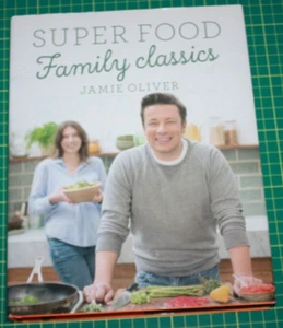 Cook Book: Jamie Oliver Super Food Family Classics - Picture 1 of 3