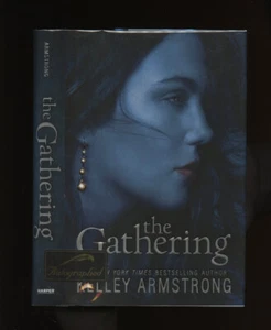 Armstrong, Kelley: The Gathering ** Signed ** HB/DJ 1st/1st - Picture 1 of 6