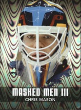 2010-11 Between The Pipes Masked Men III Silver #MM10 Chris Mason /100