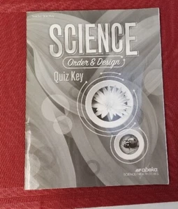 Abeka • A Beka Book SCIENCE Order & Design TEACHER QUIZ KEY 24612301 - Picture 1 of 6