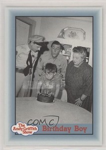 1990 Pacific The Andy Griffith Show Birthday Boy #232 0f6
