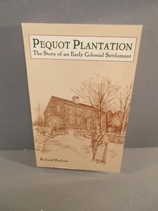 Pequot Plantation The Story of an Early Colonial Settlement - Imagen 1 de 1