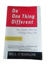 Do One Thing Different by Bill O'hanlon Solution Keys to Get Unstuck Softcover
