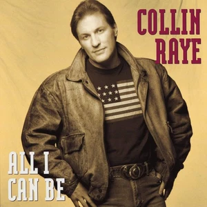 All I Can Be - Collin Raye - audio cd - Very Good - Bild 1 von 1