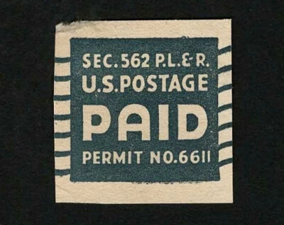 US 1930's-40's Postage PAID Sec 562 P.L.E-R. Third Class Permit #6611 Cut Square - Image 1 of 2