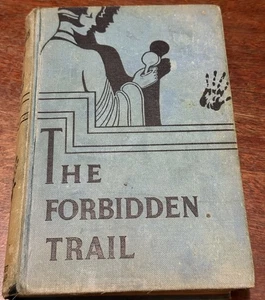 The Forbidden Trail Lilian Garis 1933 1st Ed. Mystery HC Good Condition Grosset - Picture 1 of 14