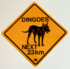 Dingoes Next 23 km - The Great Australian Road Sign Co - Small