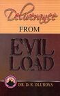 DELIVERANCE FROM EVIL LOAD By D. K. Olukoya **BRAND NEW**