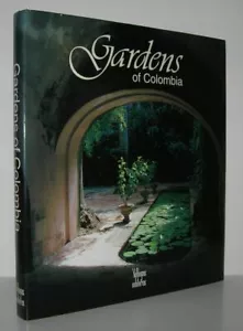 Benjamin Villegas, Claudia Uribe / GARDENS OF COLOMBIA 1st Edition 1996 - Foto 1 di 1