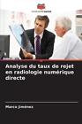 Analyse Du Taux De Rejet En Radiologie Numrique Directe By Marco Jim?Nez Paperba