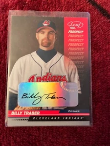 2005 Leaf Billy Traber autograph Cleveland Indians - Picture 1 of 1