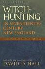 Witch Hunting In Seventeenth Century New Englan Hall