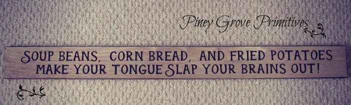 PRIMITIVE INSPIRED WOODEN 36" WHIMSY SIGN SOUP BEANS, CORN BREAD, FRIED POTATOES - Image 1 of 1