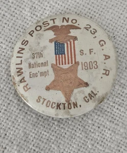 GAR 1903 SAN FRANCISCO CALIFORNIA / RAWLINS POST BADGE / STOCKTON - Picture 1 of 2