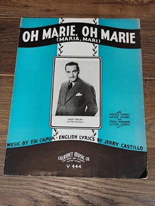 Oh Marie (Maria, Mari) Edi Capua Jerry Castillo Calumet Music 1935 partitura vintage - Imagen 1 de 4