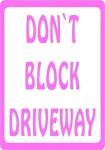 Dont Block Driveway Sign Garage Auto Car Bumper Window Vinyl Decal Sticker Truck
