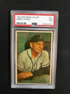 1953 Bowman Color Baseball Jimmy Dykes Card # 31 Philadelphia Athletics PSA 7