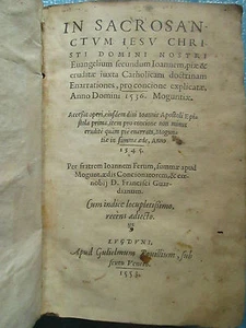 WILD : IN SACROSANCTUM JESU CHRISTI... Joannis Apostoli. Lyon, 1553. - Bild 1 von 12