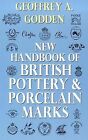 New Handbook of British Pottery and Porcelain Marks, Godden, Geoffrey A., Used; 