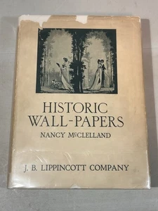 1924 Historic Wall-Papers by Nancy McClelland First Edition J.B. Lippincott Co - Picture 1 of 16