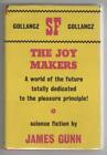 The Joy Makers by James Gunn (First Edition) Publisher's File Copy