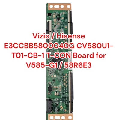 Vizio / Hisense E3CCBB5800040G CV580U1-T01-CB-1 T-CON Board for V585-G1 / 58R6E3 - Image 1 of 3