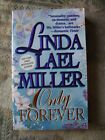 Linda Lael Miller - Only Forever - 1995 - paperback