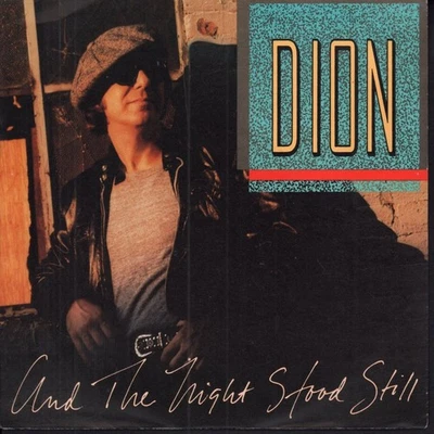 Dion Dimucci (Dion) And the Night Stood Still 7" vinyl Europe Arista 1989 pic - Image 1 of 4