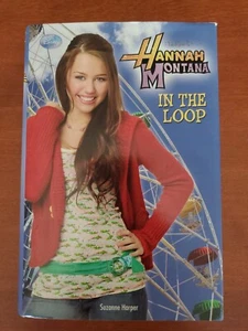 Hannah Montana: In the Loop by Suzanne Harper - Hardcover - Imagen 1 de 5