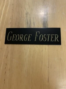 George Foster NAMEPLATE FOR AUTOGRAPH BAT-BASEBALL-JERSEY-PHOTO 1”x3” - Picture 1 of 1