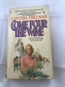Come Pour the Wine 1981 by Freeman,Cynthia JOYOUS CELEBRATION LOVE paperback - Picture 1 of 3