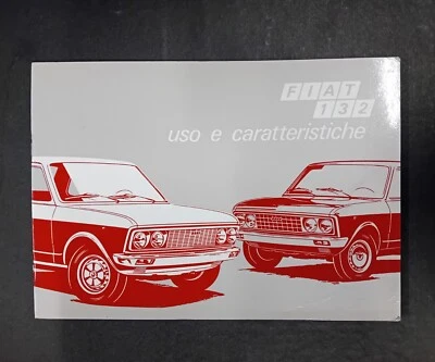 FIAT 132 BERLINA SEDAN LIBRETTO USO E CARATTERISTICHE 1972 ORIGINALE  - Immagine 1 di 3