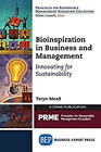Bioinspiration In Business And Management  Innovating For Sustai