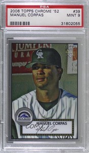 2006 Topps '52 Chrome Cards /1952 Manny Corpas Manuel PSA 9 MINT Rookie RC