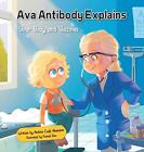 Andrea Cudd Aleman Ava Antibody Explains Your Body And Vaccin (Copertina Rigida)