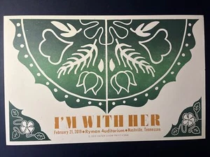 2019.02.21 Hatch Show Print ~ I'm With Her ~ Ryman Auditorium Nashville TN - Picture 1 of 1